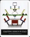  ??  ?? Catharine Rossi Crafting design in Italy. From post-war to postmodern­ism Manchester University Press, 2015