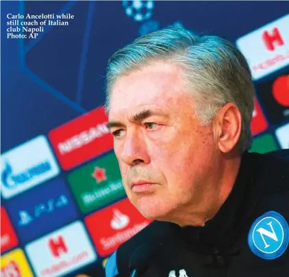  ??  ?? Carlo Ancelotti while still coach of Italian club Napoli
Photo: AP