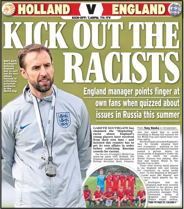  ??  ?? RIOT ACT: Southgate believes England has to sort out its own affairs instead of criticisin­g potential problems at the World Cup