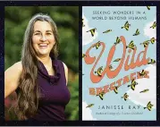  ?? COURTESY OF TRINITY UNIVERSITY PRESS ?? Poet and environmen­tal activist Janisse Ray is the author of “Wild Spectacle,” a collection of nature essays.