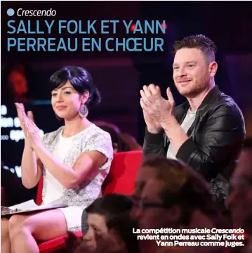  ??  ?? La compétitio­n musicale Crescendo revient en ondes avec Sally Folk et Yann Perreau comme juges.