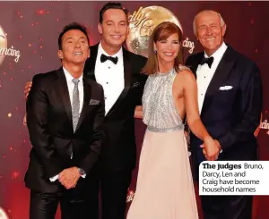  ??  ?? The judges Bruno, Darcy, Len and Craig have become household names