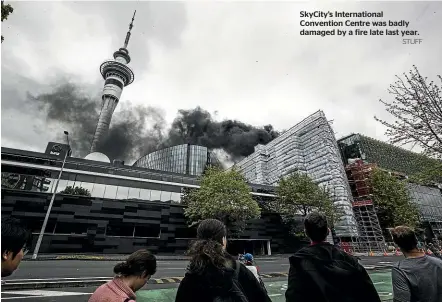  ?? STUFF ?? SkyCity’s Internatio­nal Convention Centre was badly damaged by a fire late last year.
