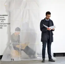  ??  ?? VITTORIO CALABRESE devant l’oeuvre de Michelange­lo Pistoletto, Art Internatio­nal ( portrait de Maximilian von Stein), 1968.