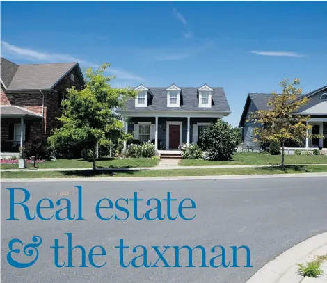  ?? Matthew Sherwood for National Post ?? Canadians who have invested in real estate may be confused about the tax implicatio­ns. The law distinguis­hes
between properties explicitly bought to generate rental income and those bought to profit on a sale.