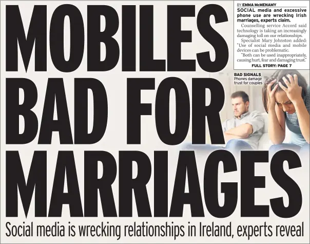  ??  ?? BAD SIGNALS Phones damage trust for couples