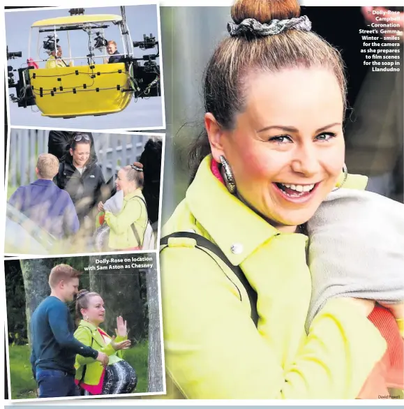  ?? David Powell ?? > Dolly-Rose on location with Sam Aston as Chesney > Dolly-Rose Campbell – Coronation Street’s Gemma Winter – smiles for the camera as she prepares to film scenes for the soap in Llandudno