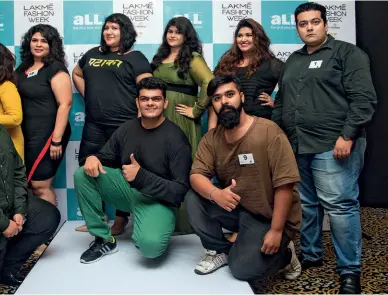  ?? DANESH JASSAWALA ?? BIG IS BEAUTIFUL A CONTESTANT AT THE FIRST-EVER LAKMÉ FASHION WEEK PLUS SIZE MODEL AUDITIONS (FACING PAGE); THE WINNERS OF THE AUDITIONS