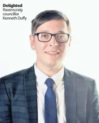  ??  ?? Delighted Ravenscrai­g councillor Kenneth Duffy