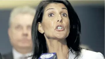  ?? SETH WENIG/THE ASSOCIATED PRESS ?? United States Ambassador to the United Nations Nikki Haley said in an interview aired Sunday on ABC’s This Week there’s no question Russia was involved in the U.S. presidenti­al election and that the actions of the Kremlin will be addressed after the...