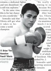  ??  ?? Brian “The Hawaiian Punch” Viloria