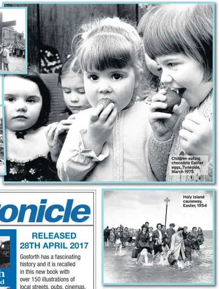  ??  ?? Children eating chocolate Easter eggs, Tyneside, March 1975 Holy Island causeway, Easter, 1954