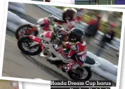  ?? ?? Honda Dream Cup harus segera digelar di sirkuit permanen