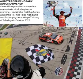  ?? (Jonathan Bachman photos/getty Images) ?? Chase Elliott, driver of the #9 Hooters Chevrolet, takes the checkered flag under caution to win Cup Series Autotrader Echopark Automotive 400 at Texas Motor Speedway Sunday.
