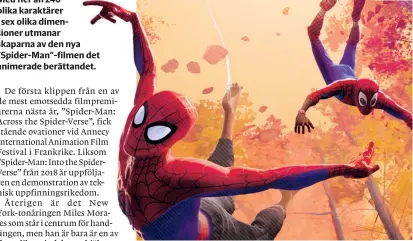  ?? PRESSBILD: SONY PICTURES ANIMATION ?? Peter Parker och Miles Morales i ”Spider-man: Across the Spider-verse” från 2018.
