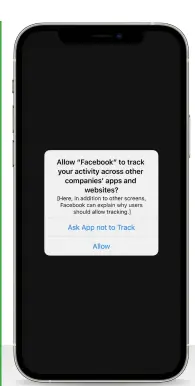  ??  ?? If you’ve allowed apps to request to track you (see left), you’ll see this dialogue box when you first open the app, allowing you to give tracking permission to Facebook.