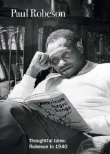  ??  ?? Thoughtful tales: Robeson in 1940
