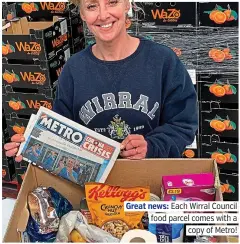  ??  ?? Great news: Each Wirral Council food parcel comes with a copy of Metro!