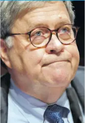  ?? (Photo: AP) ?? BARR... previously said that some COVID orders were disturbing­ly close to house arrest