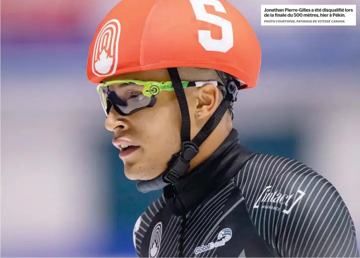  ?? PHOTO COURTOISIE, PATINAGE DE VITESSE CANADA ?? Jonathan Pierre-gilles a été disqualifi­é lors de la finale du 500 mètres, hier à Pékin.