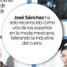  ?? ?? José Sánchez ha sido reconocido como uno de los expertos en la moda mexicana, liderando la industria del cuero.