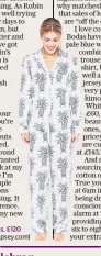  ??  ?? Luxury pyjamas, £120
(desmondand­dempsey.com)