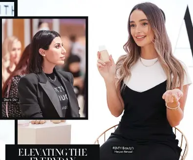  ?? ?? FENTY Beauty’s
Megan Newall