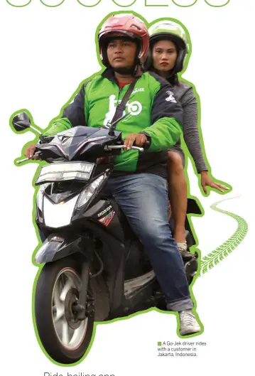  ??  ?? A Go-Jek driver rides with a customer in Jakarta, Indonesia.