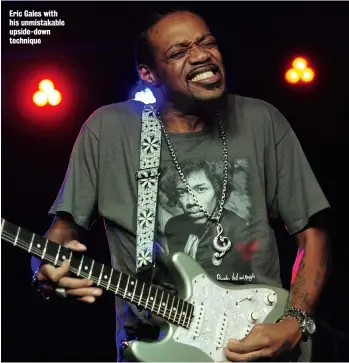  ??  ?? Eric Gales with his unmistakab­le upside-down technique