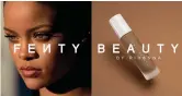  ??  ?? Kempen awal Fenty Beauty by Rihanna.