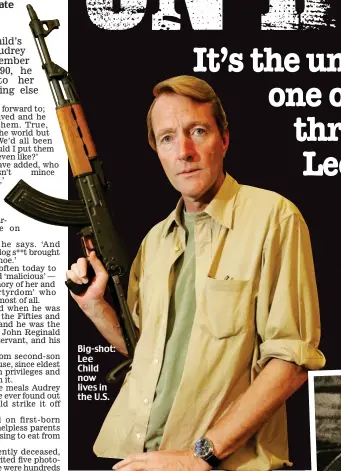  ??  ?? Big-shot: Lee Child now lives in the U.S.