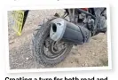  ??  ?? Creating a tyre for both road and off-road is tough