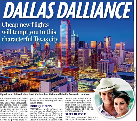  ??  ?? High drama: Dallas skyline. Inset: Christophe­r Atkins and Priscilla Presley in the show