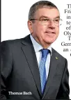  ??  ?? Thomas Bach