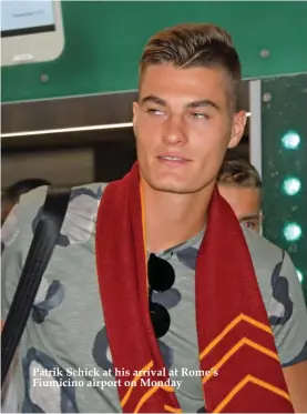  ??  ?? Patrik Schick at his arrival at Rome’s Fiumicino airport on Monday