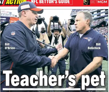  ?? AP ?? A COUPLE OF BILLS: Texans coach Bill O’Brien (left) has yet to beat the Patriots, coached by his mentor Bill Belichick, in four tries. He gets another shot Sunday night in Houston.
