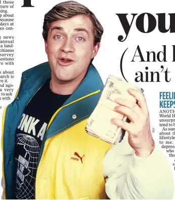  ??  ?? CASHING IN: Harry Enfield as his character Loadsamone­y from the 1980s