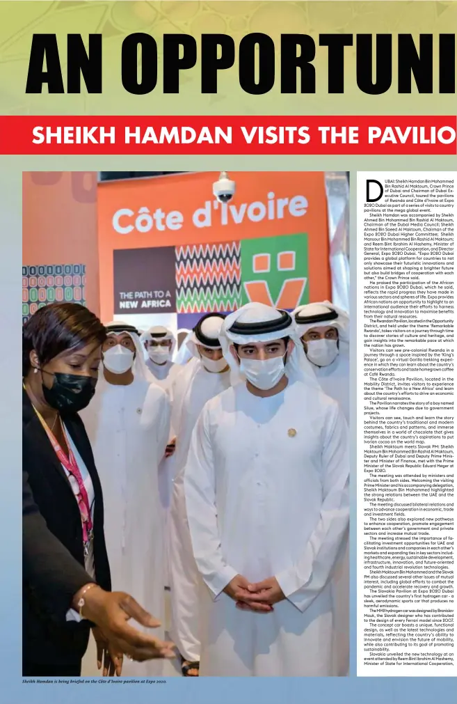  ?? ?? Sheikh Hamdan is being briefed on the Côte d’ivoire pavilion at Expo 2020.