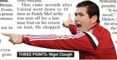  ??  ?? THREE POINTS: Nigel Clough
