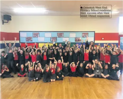  ??  ?? ● Ormskirk West End Primary School celebrate their success after their latest Ofsted inspection
