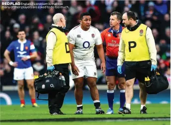  ??  ?? RED FLAG England’s problem is that too many of their players are asked to do too much.