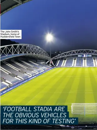  ??  ?? The John Smith’s Stadium, home of Huddersfie­ld Town