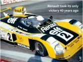  ??  ?? Renault took its only victory 40 years ago