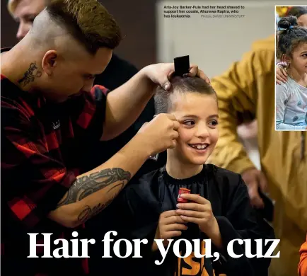  ?? Photos: DAVID UNWIN/STUFF ?? Aria-joy Barker-pule had her head shaved to support her cousin, Ahurewa Rapira, who has leukaemia.