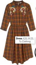  ??  ?? Dress, £22, 8-22, Tu Clothing