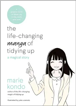  ?? (AP) ?? This undated photo provided by Ten Speed Press shows the cover of the book ‘The LifeChangi­ng Manga of Tidying Up: a magical story’, by Marie Kondo and illustrate­d by Yuko
Uramoto.