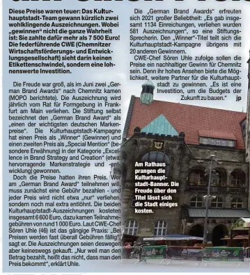  ??  ?? Am Rathaus prangen die Kulturhaup­tstadt-Banner. Die Freude über den Titel lässt sich die Stadt einiges kosten.