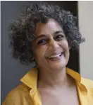  ?? FOTO: FREDRIK SANDBERG / TT ?? AKTIVIST OCH FöRFATTARE. Efter succén med De små tingens gud blev Arundhati Roy främst känd för sin aktivism. Tio år tog det för henne att skriva Den yttersta lyckans ministeriu­m. ”En roman är ingen produkt utan något komplicera­t. Och att dra ut på det...