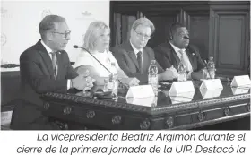  ?? ?? La vicepresid­enta Beatriz Argimón durante el cierre de la primera jornada de la UIP. Destacó la importanci­a de la "diplomacia parlamenta­ria".