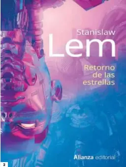  ?? REPORTAJE GRÁFICO M. H. ?? El escritor polaco Stanislaw Lem, que aparece en la imagen, es considerad­o uno de los mayores exponentes del género de la ciencia ficción. La portada de la nueva reedición de Alianza Editorial. Una bonita edición antigua.